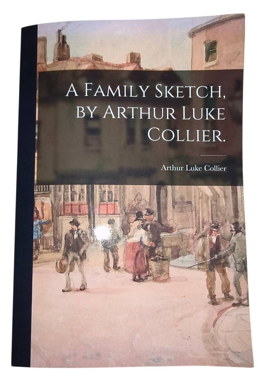 A Family Sketch by Arthur Luke Collier paperback Genealogy